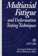 Multiaxial Fatigue and Deformation Testing Techniques