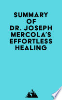 Summary of Dr  Joseph Mercola s Effortless Healing Book
