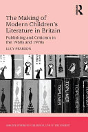 The Making of Modern Children's Literature in Britain Pdf