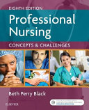 TEST BANK FOR: PROFESSIONAL NURSING:  CONCEPTS & CHALLENGES 9TH EDITION  BY BETH PERRY BLACK
