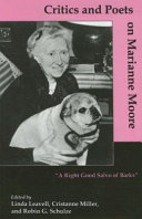 Critics and Poets on Marianne Moore