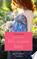 Carrying The Billionaire s Baby  Mills   Boon True Love   Manhattan Babies  Book 1 