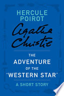 The Adventure Of The Western Star 