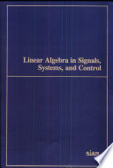 Linear Algebra in Signals  Systems  and Control