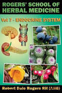 Rogers' School of Herbal Medicine Volume Seven