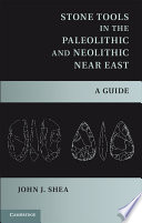 Stone Tools In The Paleolithic And Neolithic Near East