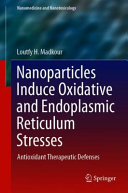 Nanoparticles Induce Oxidative and Endoplasmic Reticulum Stresses Book
