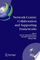 Network Centric Collaboration and Supporting Frameworks