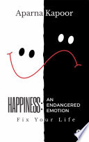 Happiness  An Endangered Emotion