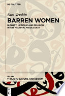 Barren Women : Religion and Medicine in the Medieval Middle East /