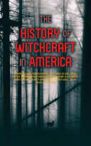The History of Witchcraft in America