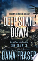 Deep State Down  The Complete Series   A Two Book Boxed Set