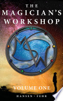 The Magician s Workshop  Volume One