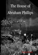 The House of Abraham Phillips