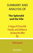 Summary and Analysis of The Splendid and the Vile