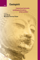 Eastspirit  Transnational Spirituality and Religious Circulation in East and West