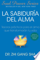 La Sabiduria Del Alma Soul Wisdom Spanish Edition 
