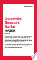 Gastrointestinal Diseases and Disorders Sourcebook, Fifth Edition