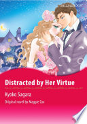 DISTRACTED BY HER VIRTUE