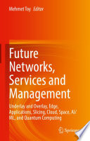 Future Networks  Services and Management