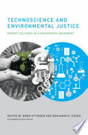 Technoscience and Environmental Justice