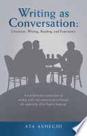Writing as Conversation: Literature, Writing, Reading, and Expression
