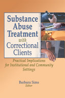 Substance Abuse Treatment with Correctional Clients