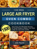 1500 WQQ Large Air Fryer Oven Combo Cookbook