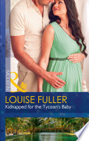 Kidnapped For The Tycoon's Baby (Mills & Boon Modern) (Secret Heirs of Billionaires, Book 11)
