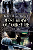 Foul Deeds & Suspicious Deaths in the West Riding of Yorkshire