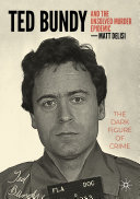 Ted Bundy and The Unsolved Murder Epidemic