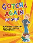 Gotcha Again for Guys  More Nonfiction Books to Get Boys Excited about Reading