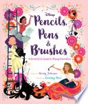 Pencils, Pens, & Brushes: Great Girls of Disney Animation