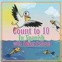 Count to 10 in Spanish with Porter Pelican