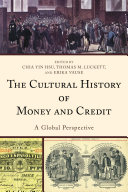 The Cultural History of Money and Credit