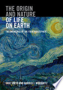 The Origin and Nature of Life on Earth Book PDF