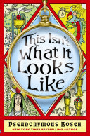 This Isn't What It Looks Like by Pseudonymous Bosch PDF