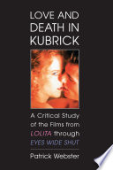 Love and Death in Kubrick PDF Book By Patrick Webster