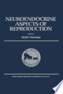 The Neuroendocrine Aspects of Reproduction