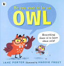 So You Want to Be an Owl