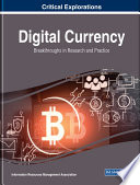 Digital Currency  Breakthroughs in Research and Practice Book