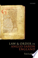 Law and Order in Anglo-Saxon England