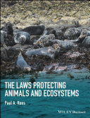 The Laws Protecting Animals and Ecosystems