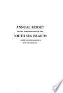 Annual Report to the League of Nations on the Administration of the South Sea Islands Under Japanese Mandate