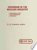 Zirconium in the Nuclear Industry