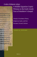 Codex Schøyen 2650: A Middle Egyptian Coptic Witness to the Early Greek Text of Matthew's Gospel