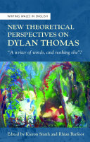 New Theoretical Perspectives on Dylan Thomas Book