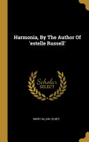 Harmonia, By The Author Of 'estelle Russell'