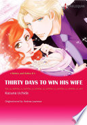 THIRTY DAYS TO WIN HIS WIFE(Colored Version)