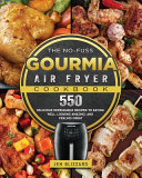 The No Fuss Gourmia Air Fryer Cookbook